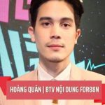 Hoàng Quân | BTV Nội Dung - Tác giả For88n.com